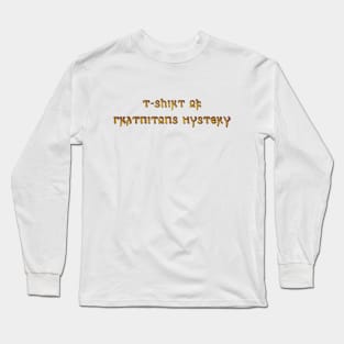 T Shirt of Gratuitous Mystery Long Sleeve T-Shirt